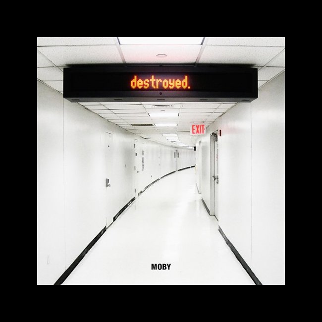 Moby - Destroyed