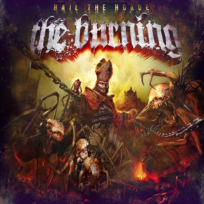The Burning - Hail the Horde