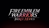 Fire Emblem Warriors: Three Hopes - Intertwined fates Trailer