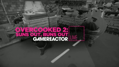 Overcooked 2: Suns Out, Buns Out - Livestream Replay